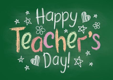 Happy Teachers Day greeting card or placard on green chalk board in sketchy style with handdrawn stars and hearts. Happy Teacher Day, Happy Teachers Day Card, Sketchy Style, Teachers Day Poster, Teachers Day Greetings, Beginner Drawing Lessons, Message For Teacher, Stars And Hearts, Happy Teacher