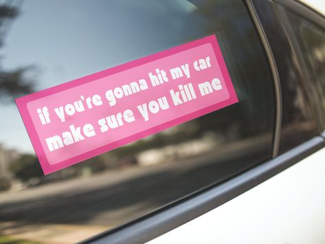 Gen Z Car Stickers, Bumper Sticker Ideas, Gen Z Humor, Z Car, Car Things, Girly Car Accessories, Car Deco, Cool Car Accessories, Funny Bumper Stickers