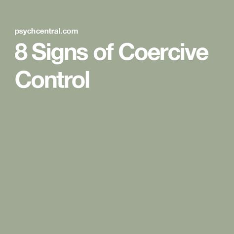 8 Signs of Coercive Control Coercive Control, Controlling Relationships, Control Quotes, Antisocial Personality, Emergency Response Team, Personality Disorders, Umbrella Term, 8th Sign, Making Excuses