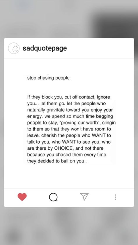 Chasing People Quotes, Stop Chasing People, People Are Poison, Needed Quotes, Perfect Sayings, Real Thoughts, Stop Chasing, Wrong People, Need Quotes