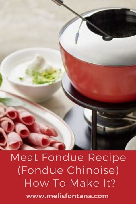 Meat Fondue Recipe (Fondue Chinoise) | How To Make Meat Fondue? Beef Fondue, Fondue At Home, Meat Fondue, Broth Fondue Recipes, Fondue Broth, Chinese Fondue, Fondue Recipes Meat, Fondue Dinner, Lemon Poppyseed Pancakes