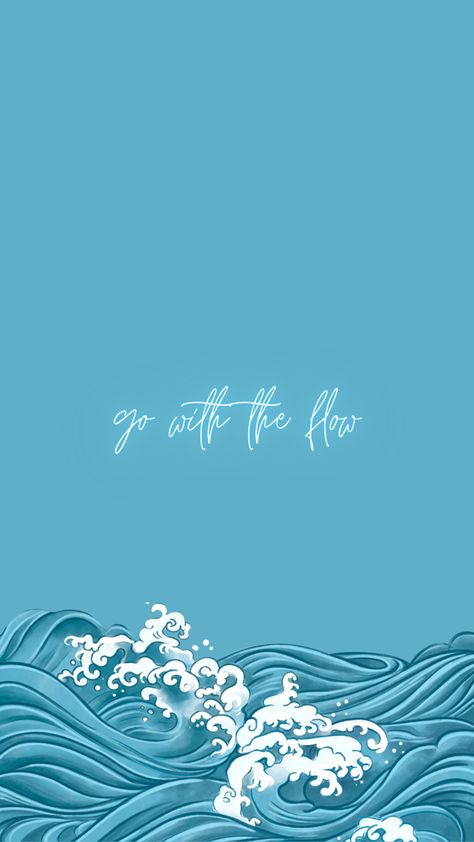 Go with the flow Go With The Flow Aesthetic, Flow Quotes, Let It Flow, Go With The Flow, Feeling Blue, Cute Wallpaper Backgrounds, Wallpaper Backgrounds, Cute Wallpapers, Vision Board