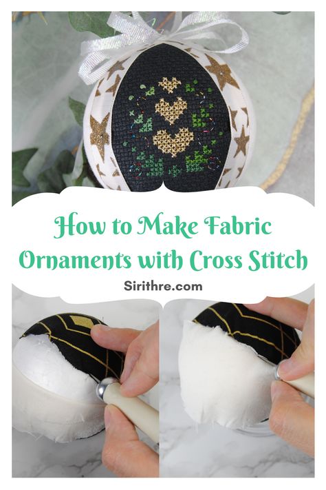 Cross Stitch On Fabric, How To Finish Cross Stitch Ornaments, Kimekomi Ornaments Tutorials, Styrofoam Ball Crafts, 3d Cross Stitch, Sew Ornaments, Large Cross Stitch Patterns, Sewn Christmas Ornaments, Fabric Ornament