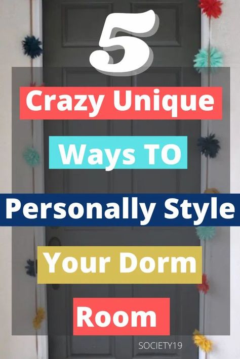 5 Crazy Unique Ways to Personally Style Your Dorm Room Dorm Room Door Signs, Dorm Door Signs, College Dorm Door, Room Door Signs, Dorm Room Signs, Dorm Room Doors, Dorm Door, Unique Floral Arrangements, Cute Dorm Rooms