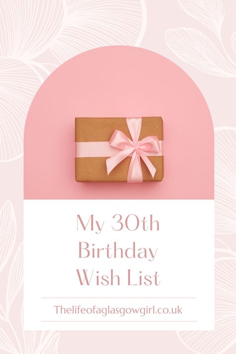 My 30th Birthday Wishlist | Hitting the Big 30 Edition! Taking a look at my wishlist full of items that I would be so thankful to receive on my birthday! Full of amazing gift ideas for her birthday! 30 Flirty And Thriving, 30th Birthday Wishes, 29th Birthday, Blog Niche, 30th Birthday Gifts, Photo Album Scrapbooking, Article Design, Birthday Wishlist, Spread Love