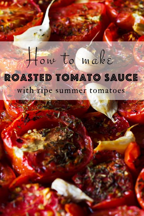 Summer Tomato Recipe, Roasted Tomato Recipes, Thing To Make, Italian Tomato Sauce, Fresh Tomato Recipes, Oven Roasted Tomatoes, Roasted Tomato Sauce, Fresh Tomato Sauce, Summer Tomato