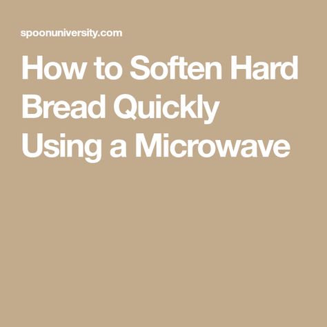 How To Soften French Bread, How To Soften Bread, Bread In Microwave, Bread Crust, Hard Bread, Hard Rolls, Bread Soft, Dry Bread, How To Store Bread