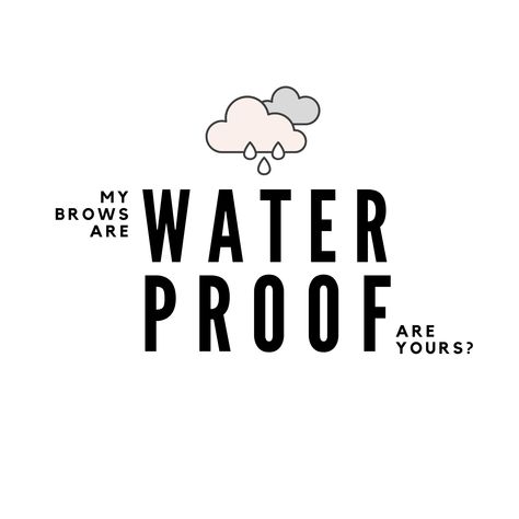 My brows are waterproof are yours? A great quote for permanent makeup artists PMU to post on your social media. Follow me in insta for more post ideas and PMU business tips. @microbladingsuccess Pmu Quotes, Webpage Ideas, Pmu Business, Brow Business, Brow Quotes, Lash Quotes, Arch Brows, Post Insta, Advertising Business