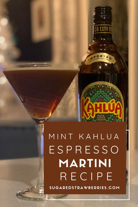 Add a little mocha and mint to your traditional espresso martini! Mint Espresso Martini, Sugared Strawberries, Espresso Martini Ingredients, Kahlua Drinks, Espresso Martini Recipe, Mint Mocha, Liquor Drinks, Martini Recipes, Alcohol Drinks