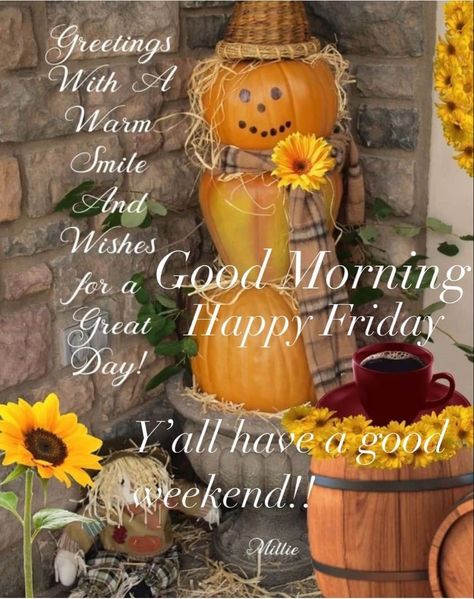 Fall Friday Morning Quotes, Fall Friday Quotes, Morning Friday Blessings, Fall Friday, Happy Friday Morning, Friday Greetings, Friday Inspirational Quotes, Friday Yay, Friday Morning Quotes