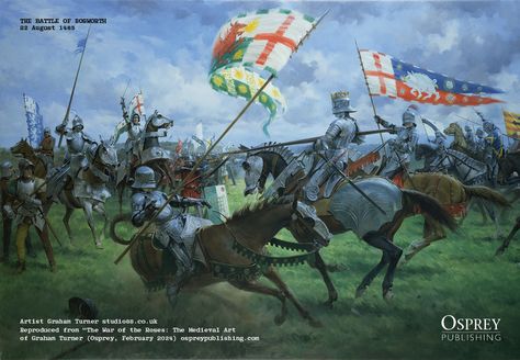 Battle Of Bosworth Field, Graham Turner, Henry Tudor, Royal Houses, Warriors Illustration, Historical Warriors, Arte Alien, Tudor History, Wars Of The Roses