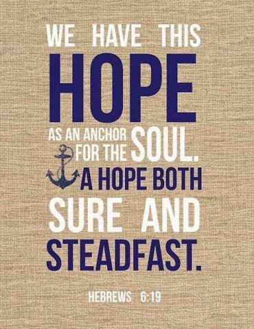 "We have this as a sure and steadfast anchor of the soul, a hope that enters into the inner place behind the curtain" - Hebrews 6:19 - Christian - Bible Anchor Quotes, Classroom Boards, Nautical Room, Nautical Bathroom, Nautical Bedroom, Personal Motivation, Life Quotes Love, Diy Presents, Sea Inspired