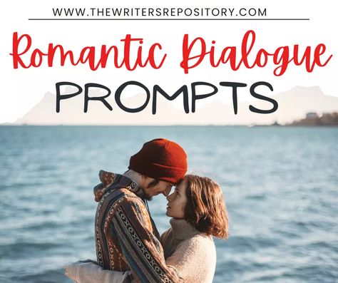 Romantic Dialogue Prompts to Bring Your Scenes Alive (2024) Writing Prompts Romance Dialogue, How To Write A Romantic Scene, Dialogue Prompts Romance, Romantic Writing Prompts Scene, Romantic Dialogue Prompts, Romance Dialogue Prompts, Writing Prompts Dialogue, Prompts Dialogue, Romantic Writing