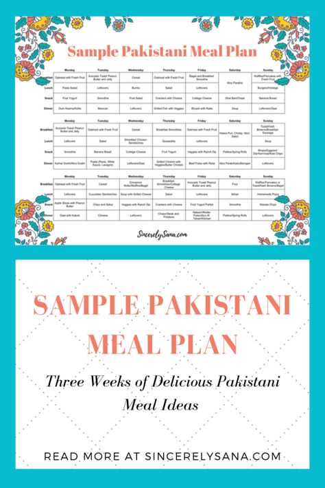 Sample Pakistani Meal Plan — Three Weeks of Ideas, Including Snacks – Sincerely, Sana Pakistani Meal Plan Weekly, Pakistani Meal Plan, Desi Meal Prep, Dinner Ideas Pakistani, Pakistani Dinner Ideas, Indian Meal Plan Weekly, Light Dinner Ideas, Weekly Meal Plan Family, Pakistani Dishes