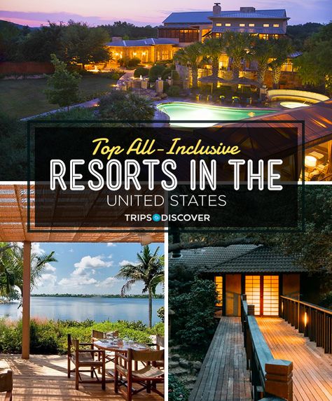 11 Dreamy All Inclusive Resorts In The Usa, Cool Hotels In United States, Best All Inclusive Resorts In The Us, Best Spa Resorts In The Us, Relaxing Vacations In The United States, Spa Resorts United States, Anniversary Trips In The United States, All Inclusive Resorts In The Us, Best Resorts In The Us