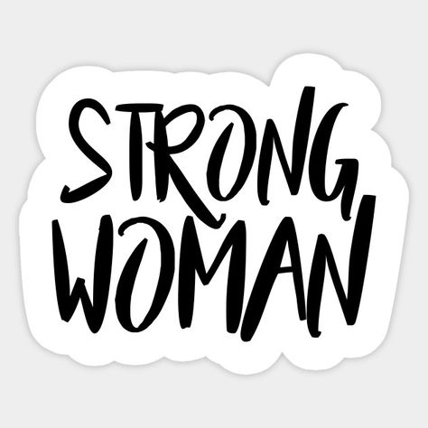 Quotes Strong Woman, Motivation Letter, Feminist Women, Quotes Strong, Positivity Stickers, Black And White Stickers, Minimalist Black And White, Tumblr Stickers, Feminist Quotes