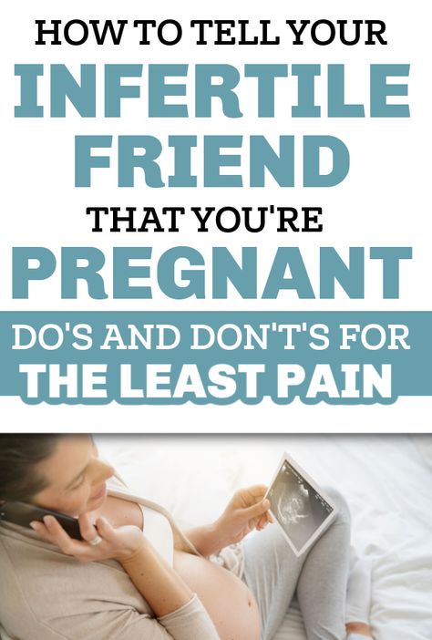 How to Tell Your Infertile Friend You're Pregnant: the do's and don't's of making a sensitive pregnancy announcement. Even more important than what to say is what NOT to say. Tell Best Friend Your Pregnant, Ways To Tell Best Friend Your Pregnant, How To Tell Friends You Are Pregnant, How To Tell Best Friend Your Pregnant, Telling Friends Your Pregnant, How To Tell Your Best Friend Im Pregnant, Pregnancy Announcement To Best Friend, Pregnancy Announcement To Friends, Pregnancy Advice