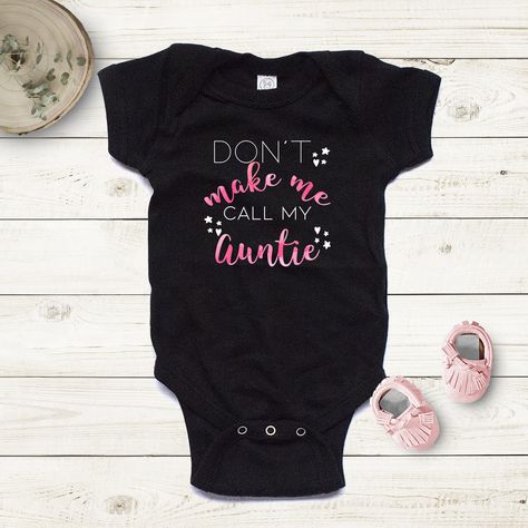 Excited to share this item from my #etsy shop: Don't make me call my Aunt Baby Girl Bodysuit, Aunt Baby Gift,Custom Baby Niece Gifts, Baby Niece, Love baby Bodysuit, baby shower gift #auntie #aunt #dontmakemecall #auntbodysuit #auntbabyonepiece #dontmakeme #custombodysuit #funnybodysuit #callmyaunt Aunt Onesies, Baby Niece Gifts, Aunt Onesie, Aunt Baby, Baby Aunt, Baby Niece, Niece Gifts, Baby Garments, Love Baby