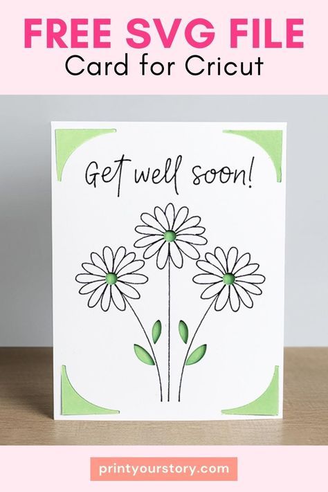 Make beautiful cards with your Cricut using this Free Get Well Soon Card SVG file! A handmade card is a thoughtful and personal way to show your support and love for someone who is going through a tough time. So, download the Free Get Well Soon Card SVG file today and start crafting heartfelt messages for your loved ones. via @YourStorySVG Free Svg Cards For Cricut, Free Happy Birthday Cards, Cricut Birthday Cards, Project Template, Cricut Birthday, Cards Cricut, Get Well Soon Card, Cricut Expression, Card Svg