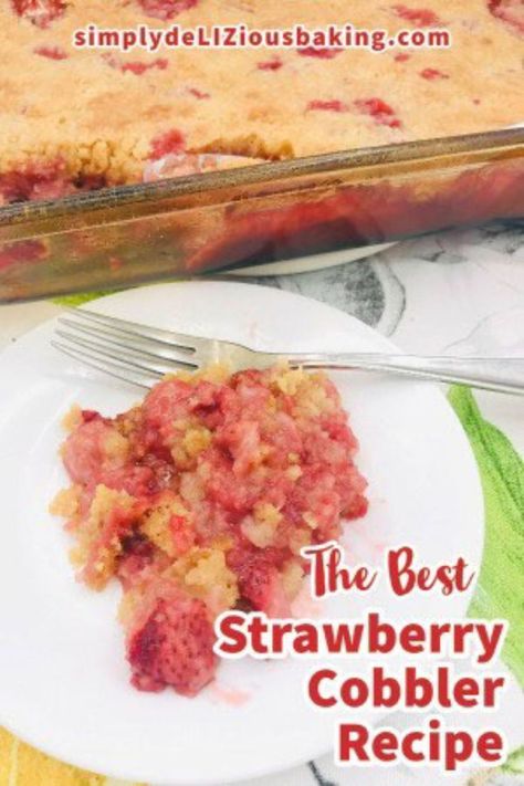 Easy dessert recipe with 4 simple ingredients: butter, self rising flour, sugar and strawberries. Loaded with juicy, delicious strawberries and topped with a buttery, slightly sweet crust. Click here for this quick and easy cobbler recipe. #easycobblerrecipe Easy Strawberry Cobbler, Easy Cobbler Recipe, Fresh Strawberry Cobbler, Strawberry Cobbler Recipe, Strawberry Cobbler Recipes, Pound Cake Cupcakes, Easy Cobbler, Cobbler Recipes Easy, Strawberry Cobbler