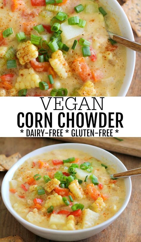 Corn Chowder Vegan, Vegan Corn Chowder, Healthy Corn, Corn Chowder Recipe, Chowder Recipe, Food Eating, Vegan Soup Recipes, Vegan Soups, Chowder Recipes