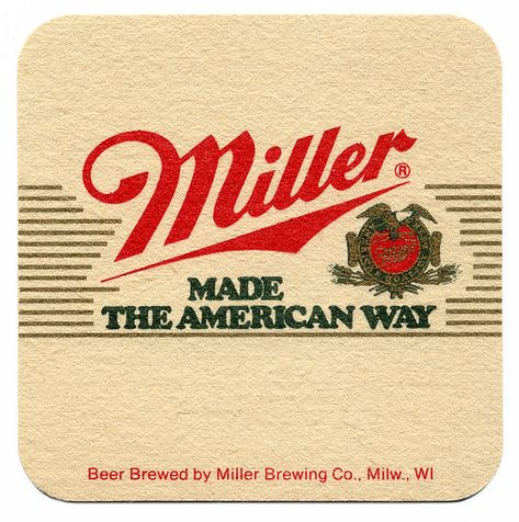 Made The American Way | Miller Beer. Miller Brewing Co., Mil… | Flickr Beer Logos, Vintage Beer Labels, Beer Label Design, Beer Graphic, Beer 101, Advertising Posters, American Beer, Mat Design, Beer Poster