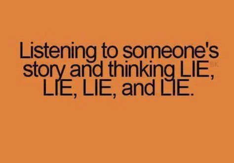 When something is naturally beautiful there is no need to exaggerate. Chronic Liars Quotes, Chronic Liar, I Hate Liars, Narcissistic Behavior, True Life, Teenager Posts, Inspirational People, You Funny, Real Talk