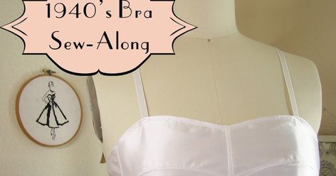 1940s Looks, Bra Sewing, Everything Is Fine, Free Pattern, Bra, Vintage Outfits, Sewing, Pattern