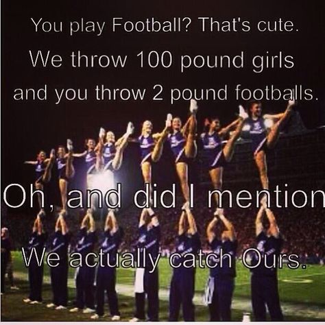 So true Cheer Jokes, Funny Comparisons, Cheer Backgrounds, Cheerleader Quotes, Cheerleading Stunting, Vs Football, Cheerleading Quotes, Gymnastics Quotes, Cheer Workouts