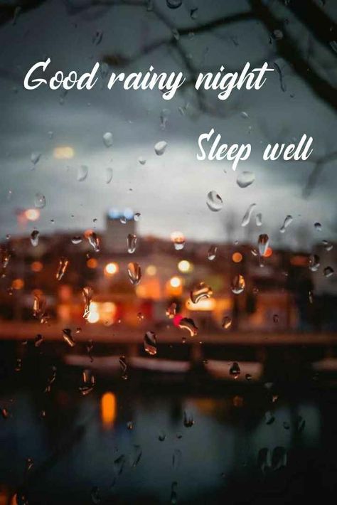 Goodnight Rainy Night, Good Night Rainy Night Gif, Rainy Night Gif, Rainy Night Quotes, Good Morning Babe Quotes, Gud Night, Good Morning Rainy Day, Sweet Dream Quotes, Goodnight Wishes