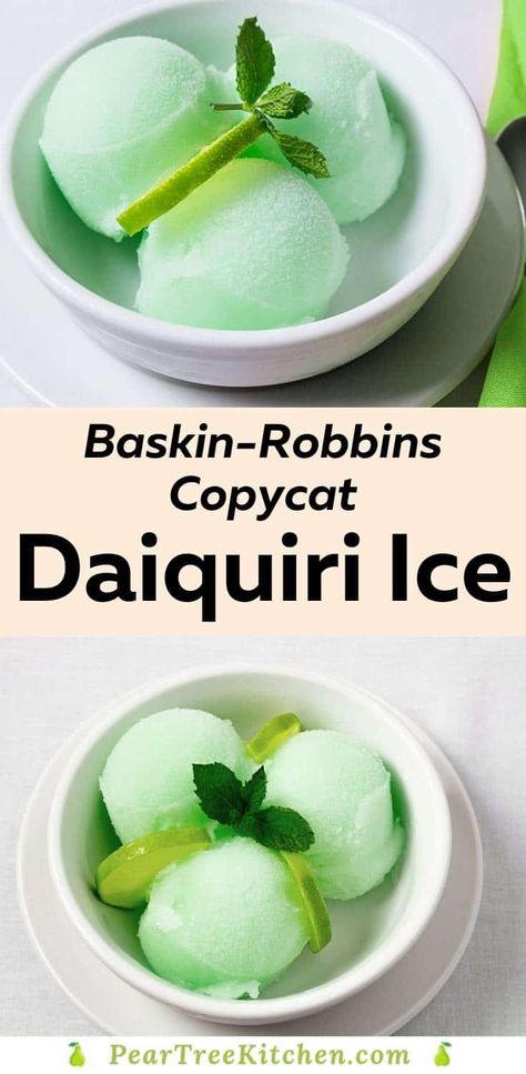 Daiquiri Ice, a copycat recipe for Baskin Robbins favorite lime-rum flavored sorbet. #recipes Daquiri Ice Baskin Robbins, Mojito Sorbet, Ice Recipe, Icee Recipe, Cold Deserts, Healthy Ice Cream Recipes, Creami Recipes, Copy Cats, Ice Cream Maker Recipes