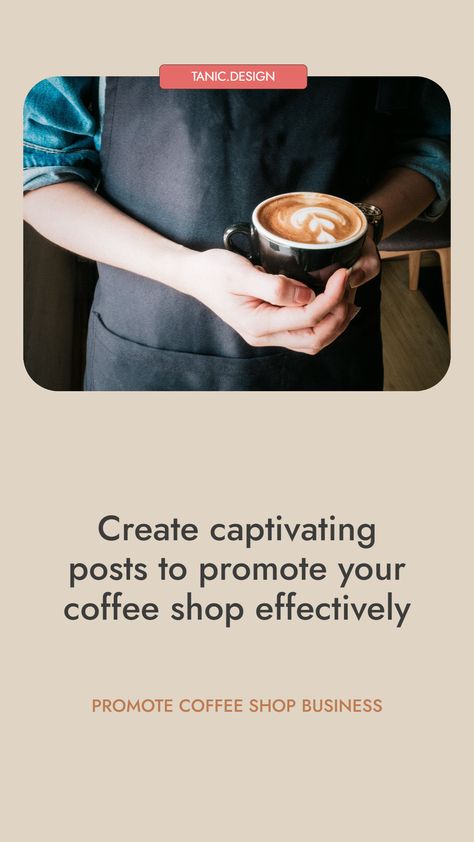 Learn the art of creating captivating posts to effectively promote your coffee shop. At Tanic Design, we specialize in crafting visually stunning and engaging content that attracts customers and builds a loyal community. Discover our top tips and strategies for coffee shop marketing that make your posts stand out. Click to explore our expert advice! #CoffeeShopMarketing #CaptivatingContent #InteriorDesign #CoffeeShopVibes #HospitalityDesign #CustomerEngagement #VisualMarketing #SocialMediaTips Coffee Shop Advertising Ideas, Coffee Shop Marketing, Coffee Campaign, Bakery Inspiration, Coffee Shop Branding, Coffee Shop Business, Shop Branding, Coffee Industry, Coffee Business