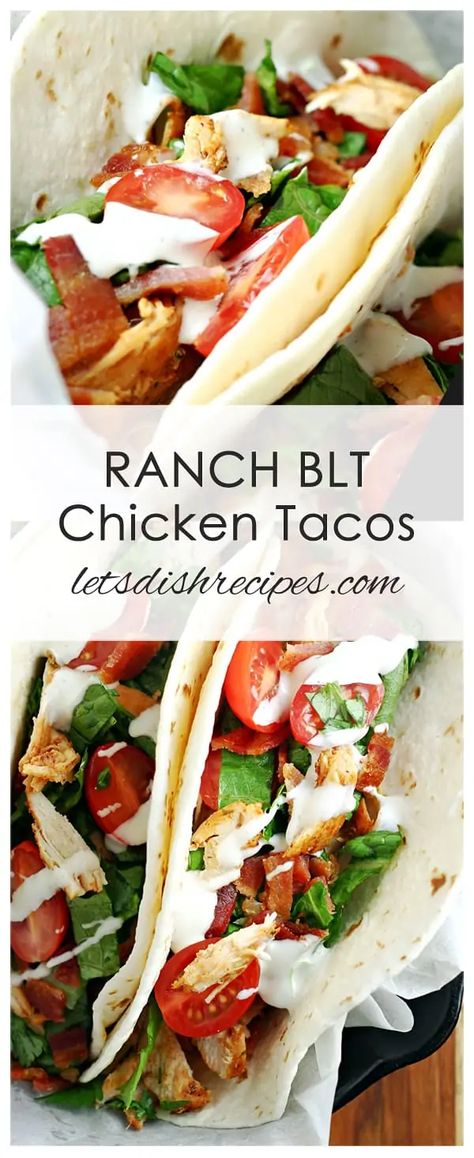 Blt Chicken, Soft Tortillas, Recipes Sandwiches, Chicken Tacos Recipe, Chicken Blt, Bacon Lettuce Tomato, Taco Taco, Taco Dinner, Pulled Pork Tacos