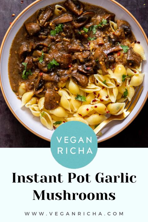 Learn how to make the best Garlic Mushrooms in your Instant Pot! They are the perfect quick and easy side to serve alongside all your favorite vegan roasts or serve alongside pasta or mashed potatoes. Vegan Mushroom Soup, Grilled Cauliflower, Vegan Instant Pot Recipes, Vegan Richa, Vegan Roast, How To Cook Mushrooms, Garlic Mushrooms, Vegan Condiments, Roasts