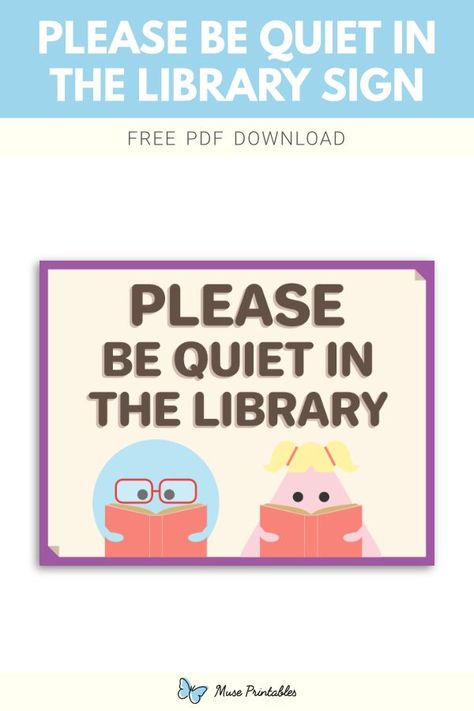 Free printable please be quiet in the library sign template in PDF format. Download it at https://museprintables.com/download/sign/please-be-quiet-in-the-library/ Quiet Please Sign, Speed Limit Signs, Danger Signs, Library Signs, Download Sign, Be Quiet, Library Decor, Kids Party Games, Sign Templates