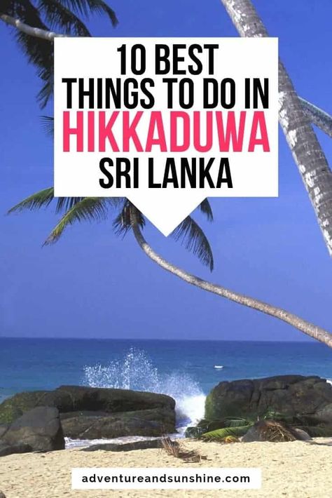 Discover 10 memorable things to do in Hikkaduwa Sri Lanka. From swimming at Hikkaduwa Beach to snorkeling at Hikkaduwa Coral Reef and seeing giant turtles, discover all there is to do near one of the best beaches in Sri Lanka #srilanka Sri Lanka Travel, Long Term Travel, Travel Destinations Asia, Family Travel Destinations, Best Beaches, Best Places To Visit, Best Places To Travel, Family Adventure, Coral Reef