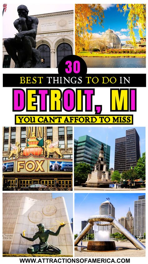 Image of Detroit attractions like Detroit Institute of Arts, Fox Theatre, and Belle Isle Park with text overlay reading 30 best things to do in Detroit, MI You can't afford to miss. Detroit Bucket List, Detroit Instagram Spots, Detroit Things To Do, Detroit Michigan Things To Do In, Things To Do In Detroit Michigan, Detroit Riverwalk, Belle Isle Detroit, Niagara Falls Trip, Visit Detroit