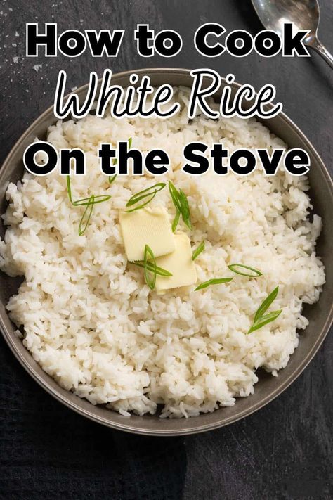 How to Cook Rice on the Stove Best Way To Cook White Rice, How To Make Tasty Rice, Cook White Rice On Stove, How To Make Good White Rice, Rice Stovetop How To Cook, Stove Top White Rice, Fluffy White Rice Stove Top, White Rice Recipes Stove Top, Steamed White Rice Stove Top