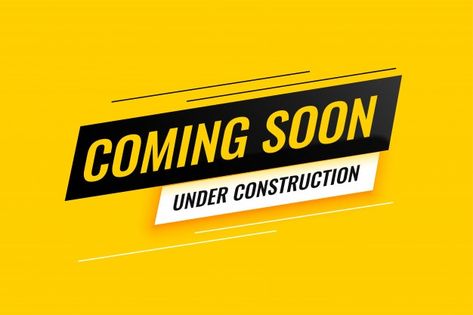 Coming soon under construction yellow ba... | Free Vector #Freepik #freevector #background #banner #typography #construction Banner Typography, Under Construction Sign, Yellow Banner, Industrial Background, Reception Signage, Construction Signs, Open Sign, Behind The Glass, Banner Ads Design