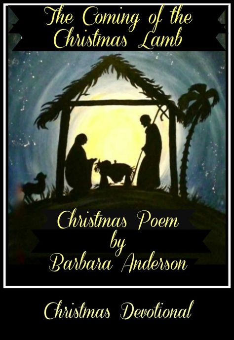 The Coming of the Christmas Lamb - GrandparentsPlus.com Christmas Stories Inspirational Lds, Christmas Devotional For Families, Christmas Readings For Church, Christmas Poems For Kids Christian, Christmas Stories Inspirational, Christmas Programs For Small Churches, Nativity Poem, Christmas Poems For Church, Christmas Readings