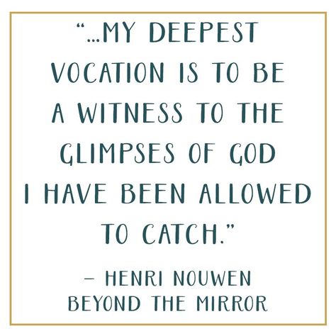 Henri Nouwen Quotes, Mystical Quotes, Simple Gospel, Mystical Pictures, Pregnancy Prayer, Brennan Manning, Henri Nouwen, Dancer Quotes, Prayer For Parents