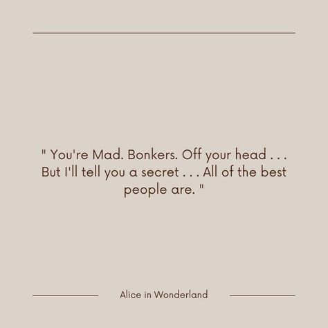 Alice In Wonderland Book, Senior Quotes, Good People, Book Quotes, Alice In Wonderland, Cards Against Humanity, Quotes, Books