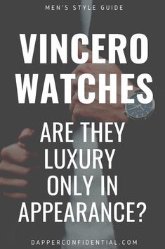 Vincero watches have been receiving a ton of hype on social media. Find out if their quality – luxury at an affordable price – is truly worth it in this Vincero Watch review. Mens Watches Guide, Vincero Watches, Italian Phrases, Watch Review, Mens Style Guide, Luxury Timepieces, Accessories Fashion, Mens Accessories Fashion, Watch Faces