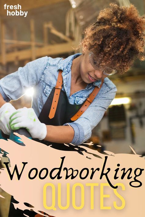 Woodworking & Carpentry quotes to inspire your next project! Get into the shop and create something beautiful that will last a lifetime. 🛠 🪚 🪑 🪵 “Woodworking is a most satisfying pastime, so varied and multifaceted you will never complete the twin processes you have undertaken: acquiring tools and learning how to use them. You have begun a lifetime pursuit.” - Michael Dunbar, “Essential Tools” #freshhobby #woodworking #quotes #wood #carpentry Carpentry Quotes, New Hobby Ideas, Wood Quotes, Woodworking Quotes, Into The Woods Quotes, Essential Woodworking Tools, Wood Projects For Beginners, Hobby Ideas, Small Woodworking Projects