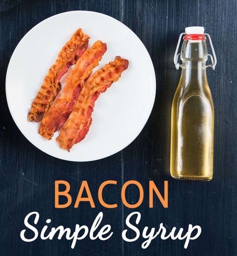 Simple Syrup For Cocktails, Syrup For Cocktails, Sweet Bacon, Simple Syrup Cocktails, Make Bacon, Bar Mix, Simple Syrup Recipes, Cocktail Syrups, How To Make Bacon