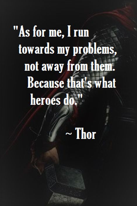 Thor Quotes, Superhero Quotes, Avengers Quotes, Hero Quotes, Wattpad Quotes, Marvel Quotes, Inspirational Quotes About Success, Character Quotes, Warrior Quotes