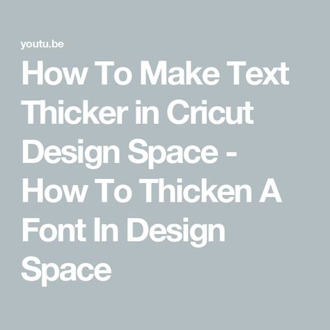 How To Make Text Thicker in Cricut Design Space - How To Thicken A Font In  Design Space Cricut Fonts, A Font, Cricut Design Space, Easy Tutorial, Design Space, In Design, Cricut Design, Cricut, Make It Yourself