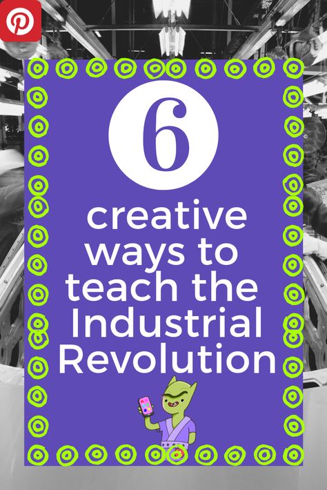 Looking for novel and fun ways to create an Industrial Revolution lesson plan? We've compiled some of the most interesting ways to have fun and teach all at the same time! Revolution Illustration, Industrial Revolution Activities, Revolution Photography, Industrial Revolution Lessons, Revolution Aesthetic, Aesthetic Industrial, Revolution Design, Kid Logic, Social Studies Notebook