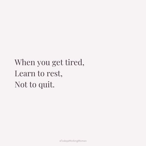 Remember, when you get tired, learn to rest, not to quit. Taking breaks helps recharge your mind and body so you can keep pushing forward. 🌟💪  #selflove #motivation #mindset #confidence #successful #womenempowerment #womensupportingwomen If You're Tired Learn To Rest Not Quit, Stop And Rest Quote, Learn To Rest Not Quit, Rest Quotes, Weekly Motivation, Green Era, Selflove Motivation, Now Quotes, Just Keep Going