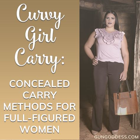 Concealed carry can be challenging for curvy women - body types can vary widely and not all curvy women are full-figured in the same places. There are certain carry methods that can make concealed carry much easier for full-figured women - read our latest article for some tips that may help you solve your concealed carry challenges. Concealed Carry Women Bra, Conceal And Carry Purse For Women, Conceal And Carry For Women, Womens Holster, Concealed Carry Women Outfits, Ccw Women, Women Concealed Carry, Concealed Carry For Women, Womens Concealed Carry